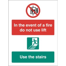In the event of Fire Do Not Use Lift - Use Stairs