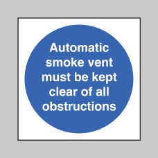 Automatic Smoke Vent - Keep Clear of Obstructions - 