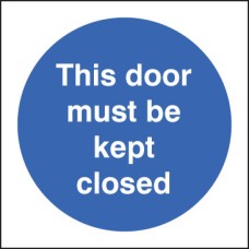 This Door Must be Kept Closed This Door Must be Kept Closed