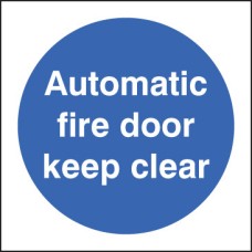 Automatic Fire Door Keep Clear Automatic Fire Door Keep Clear