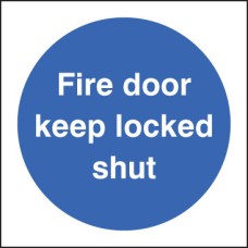 Fire Door Keep Locked Shut Fire Door Keep Locked Shut