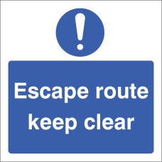 ! - Escape Route - Keep Clear ! - Escape Route - Keep Clear