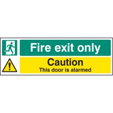 Fire Exit Only Caution - this Door Is Alarmed Fire Exit Only Caution - this Door Is Alarmed