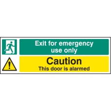 Exit for Emergency Use Only - Caution - Door Is Alarmed Exit for Emergency Use Only - Caution - Door Is Alarmed