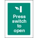 Press Switch to Open
