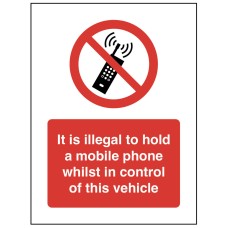 It is Illegal to hold a Mobile Phone Whilst in Control of this Vehicle It is Illegal to hold a Mobile Phone Whilst in Control of this Vehicle