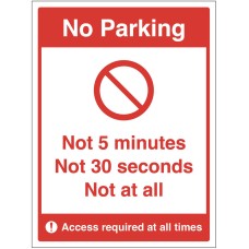 No Parking - Not 5 Minutes - Not 30 Seconds - Not at All No Parking - Not 5 Minutes - Not 30 Seconds - Not at All