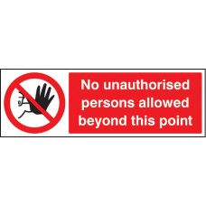 No Unauthorised Persons Allowed this Point No Unauthorised Persons Allowed this Point