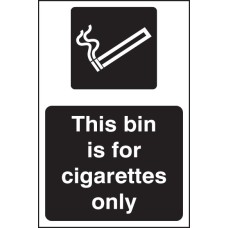 This Bin Is for Cigarettes Only This Bin Is for Cigarettes Only