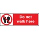 Do Not Walk Here