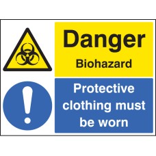 Danger - Biohazard Protective Clothing Must be Worn Danger - Biohazard Protective Clothing Must be Worn