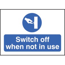Switch Off When Not in Use - Label Switch Off When Not in Use - Label