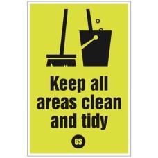Keep All Areas Clean and Tidy - Poster Keep All Areas Clean and Tidy - Poster