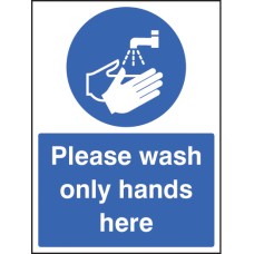 Please Wash Only Hands Here Please Wash Only Hands Here