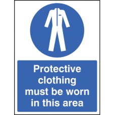 Protective Clothing Must be Worn in Area Protective Clothing Must be Worn in Area