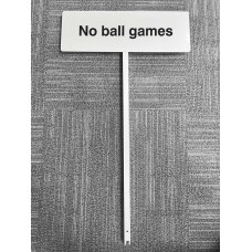 No Ball Games - Verge Sign No Ball Games - Verge Sign