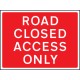 Road Closed Access Only - Class RA1 