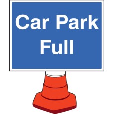 Car Park Full - Cone Sign Car Park Full - Cone Sign
