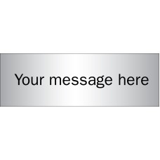 Custom - Brushed Aluminium Effect Sign - 300 x 100mm