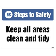 Keep All Areas Clean and Tidy Keep All Areas Clean and Tidy