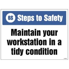 Maintain your Workstation in a Tidy Condition Maintain your Workstation in a Tidy Condition