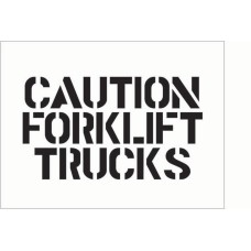 Stencil - Caution - Forklift Trucks Stencil - Caution - Forklift Trucks