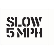 Stencil - Slow 5mph Stencil - Slow 5mph