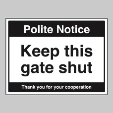 Notice - Keep this Gate Shut