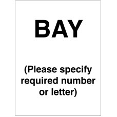 Bay - Specify Letter or Number Bay - Specify Letter or Number