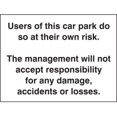 Users of this Car Park Do So At Own Risk Users of this Car Park Do So At Own Risk